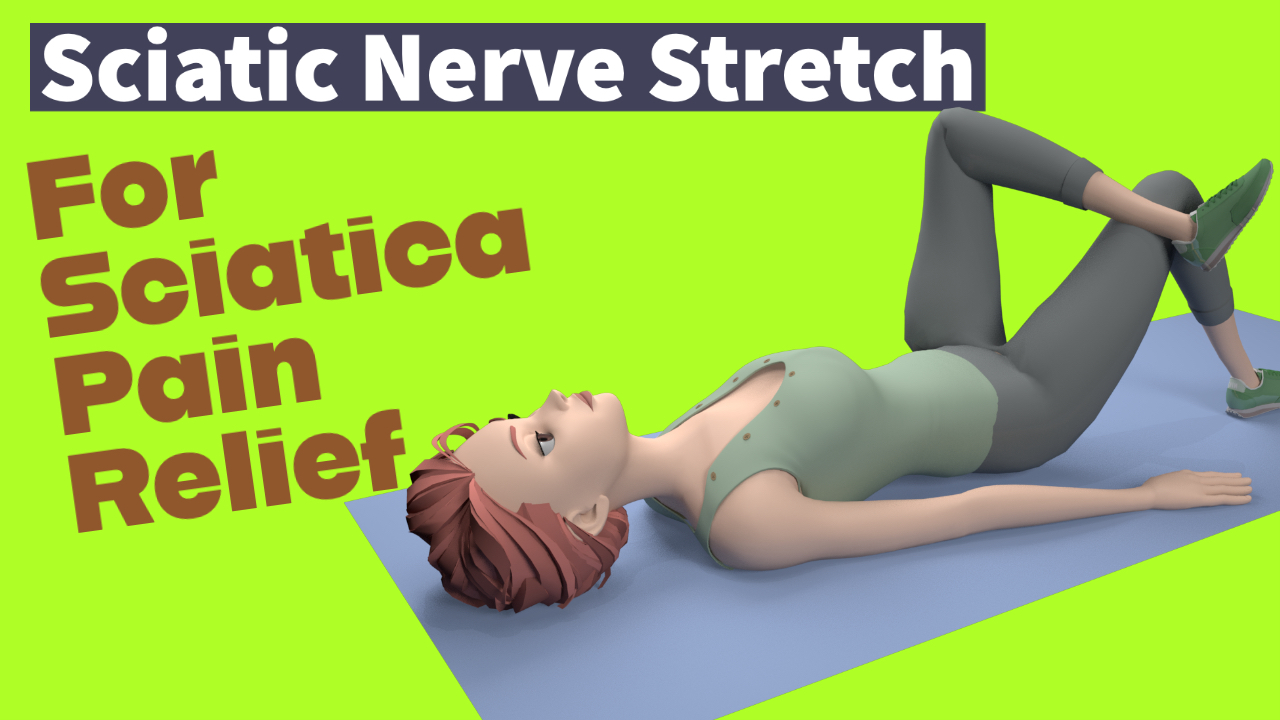 Sciatic Nerve Stretch with pictures For Sciatica Pain Relief