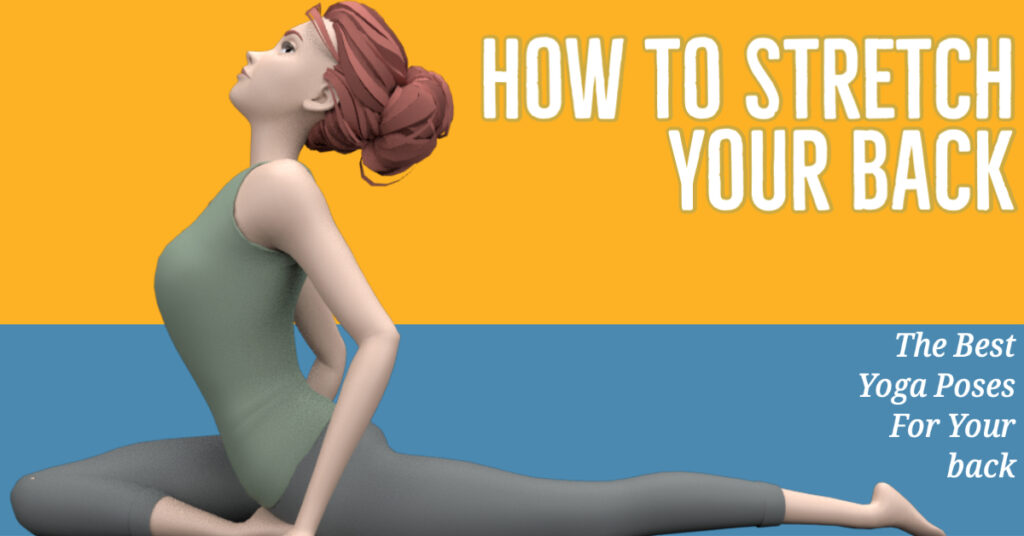 How to stretch your back yoga poses